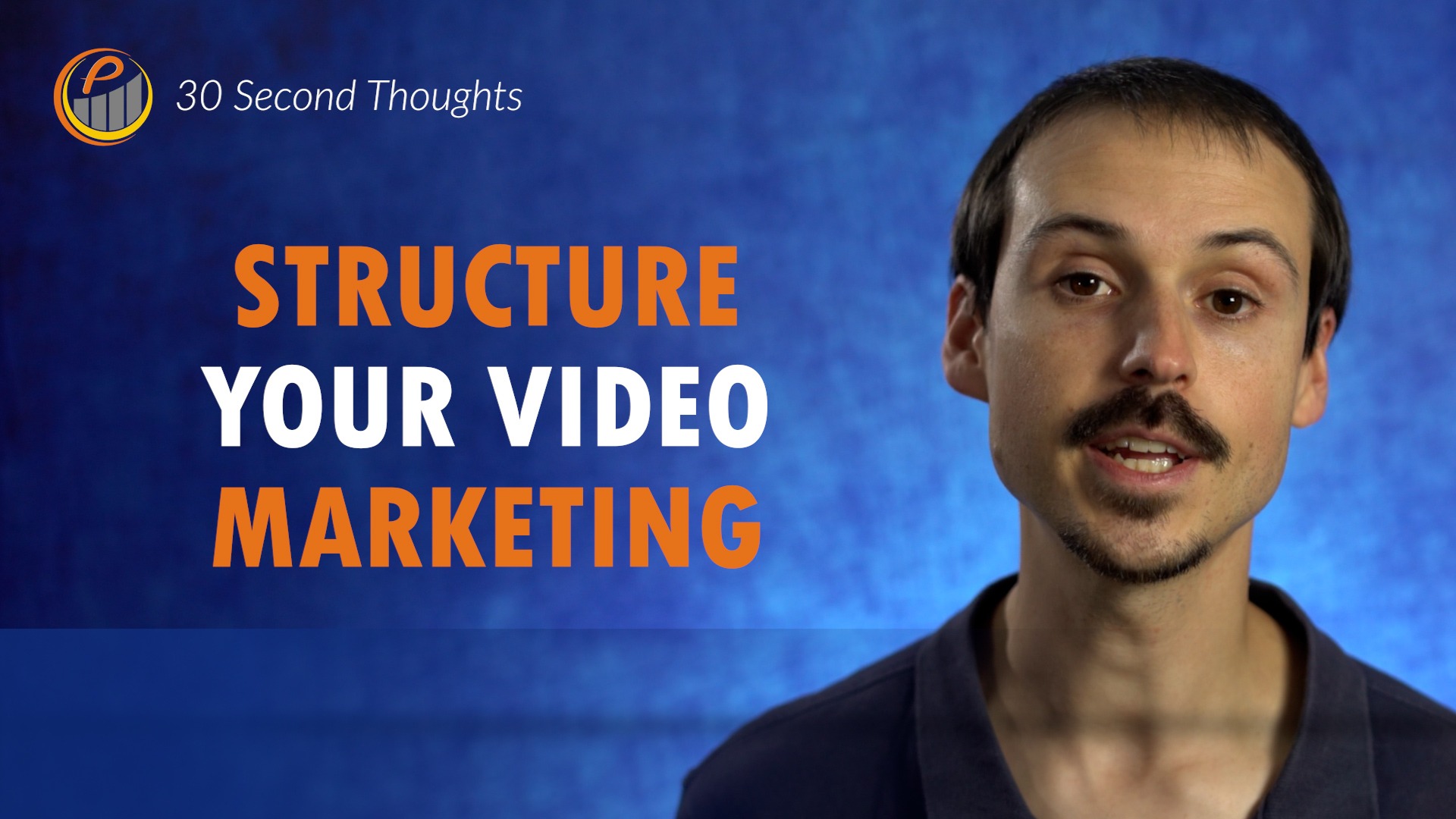 Structure Your Video Marketing